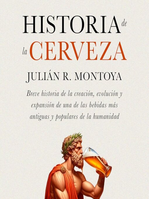 Title details for Historia de la Cerveza by Julián R. Montoya - Available
